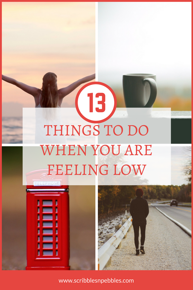 things to do when you are feeling low