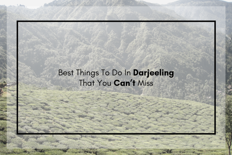 things to do in darjeeling